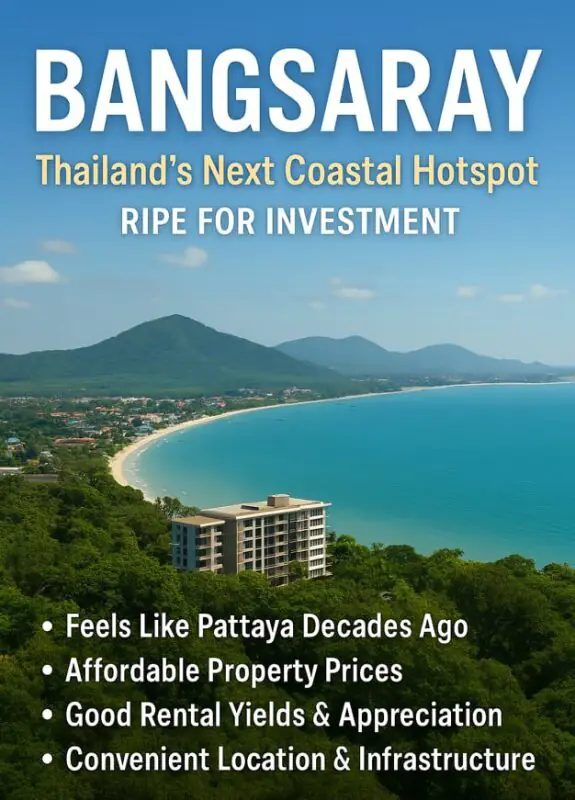 Bangsaray: Thailand’s Coastal Hidden Gem Ripe for Investment